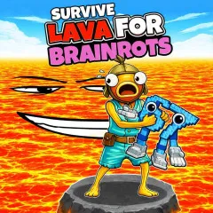 Play Survive Lava for Brainrots Game